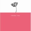 Thank you card featuring a simple illustration of a poppy. The top half of the card is white and the bottom half is coral coloured. Text on the front of the card reads Thank You.