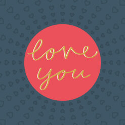 Greeting card with the text love you on a red circle. Surrounding the single are lots of hearts.