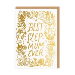 Step Mum Greeting card with a gold wreath design. Text on the front of the card reads Best Step Mum Ever in gold text.