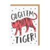 White card with an illustration of a tiger surrounded by black stars. Text reads 'Go Get 'Em Tiger!'.