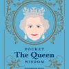 Pocket book entitled The Queen. Inspirational Quotes and wise words from an iconic monarch. The blue cover features an illustration of Queen Elizabeth.