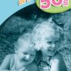 Image of the book cover for the book titled 'A childhood in the 50s'. The black and white image is of two young children hugging on what looks like a summers day. Text at the top reads 'A childhood in the 50s' and the authors name 'Tim Glynne-Jones' is at