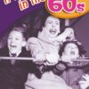 Image of the book cover for the book 'A childhood in the 60s'. The black and white image shows a mother and children having fun on a rollercoaster. The title 'A childhood in the 60s' is at the top of the image in big letters and the authors name, 'Tim Gly