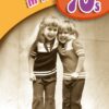Image of the cover of the book titled 'A childhood in the 70s'. The black and white image shows two smiling children hugging each other as they look at the camera. The title 'A childhood in the 70s' is at the top in large letters and the authors name, Tim
