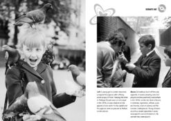 Excerpt from the book 'A childhood in the 70s'. The title of the page is 'School's Out' and there are two images. The larger one on the left is of a young girl in Trafalgor Square with a pigeon on her head and one on each shoulder and three on her hands.
