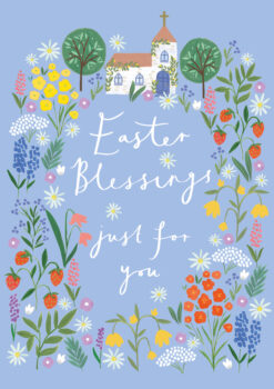 Easter card with the text Easter Blessings just for you. The text is surrounded by bright colourful spring flowers, strawberries and a church.