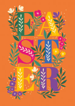 Bright orange card with text Easter decorated with bright colours and flowers.