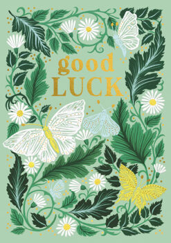 Good luck card with flowers, foliage and butterflies. Text on the front of the card reads good Luck.
