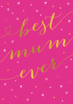 Bright pink Mother's Day card. Card is decorated with small hearts and the text best mum ever.