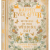 Greetings card in the shape of a book with the text reading Happily ever after - with love on your wedding day. Limited Edition Volume 1. The card is decorated with ornate flowers, birds and butterflies.