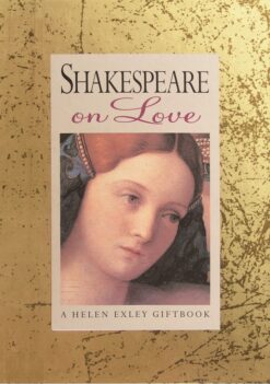 A book of carefully selected quotes from Shakespeare