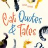 Book called Cat Quotes & Tales by Rosie James.