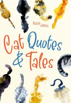 Book called Cat Quotes & Tales by Rosie James.