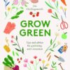 Book called Grow Green by Jen Chillingsworth. Tips and advice for gardening with intention.
