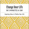 Book titled Change Your life in 5 minutes a day, written by Joanne Mallon.