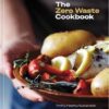 Book entitled The Zero Waste Cookbook. Thrifty, Healthy, Sustainable