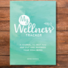 Book entitled My Wellness Tracker, A journal to help you map out and maximise your well-being. By Anna Barnes.