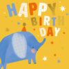 A bright yellow card with an illustration of a blue elephant wearing a party hat. Colourful stars decorate the card which has the text 'Happy Birthday' in block letters.