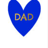 A white greetings card with a large blue heart with the text 'Dad' in the centre in gold letters.