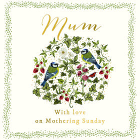 White card with the text 'Mum, with love on Mothering Sunday'. In the centre is an illustration of two birds in amongst flowers and leaves.