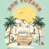 A pale blue card with an illustration of a campervan heading off into the sunset between palm trees and mountains. Text at the top reads 'Bon Voyage' and below the image it reads 'Have an amazing adventure'.