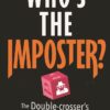 A book called Who's the Imposter? The Double crosser's puzzle book.