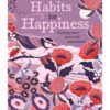 Book called Good Habits for Happiness. To bring inner peace and contentment.