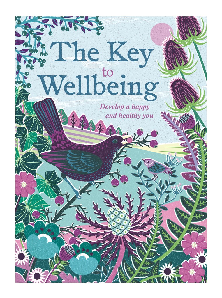 Book called The Key to Wellbeing, Develop a happy and healthy you. The cover shows a colourful garden scene with birds pecking at berries.