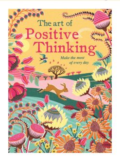 Book called The Art of Positive Thinking. Make the most of every day.