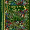 Book-shaped Christmas card with “Christmas Fables and Other Festive Tales” in gold lettering, set on a rich green background featuring woodland animals like robins, badgers, and mice, surrounded by holly, berries, and decorative foliage.