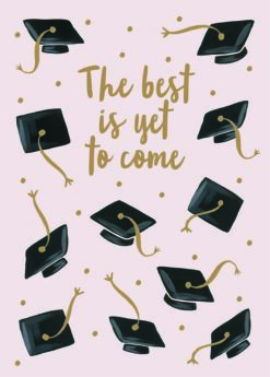 The Best Is Yet To Come Graduation Single Card