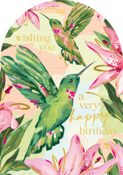 A pink arch-shaped card with illustrations of green hummingbirds and pink flowers. Gold text reads 'Wishing you a very happy birthday'.