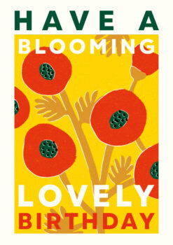 Birthday card featuring an illustration of red poppies with gold stems against a vibrant yellow-orange background. Large text reads 'Have a Blooming Lovely Birthday'.