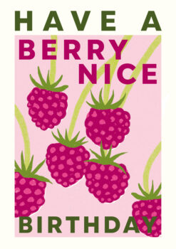 Birthday card with an illustration of plump raspberries on green stems against a pale pink background. Large text reads 'Have a Berry Nice Birthday'.