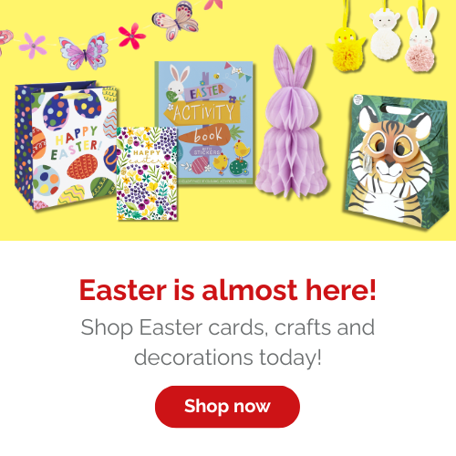 Easter display including Easter bunting, crafts, gift bags, children's toys and hanging decorations. Text reads 'Easter is almost here! Shop Easter cards, crafts and decorations today. Shop now'.