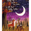 Greeting card featuring an illustration of a fox and a rabbit standing nose to nose in a woodland scene. The sky is full of stars and a large crescent moon. White text reads "Being together," said the moon, "is all that really matters."