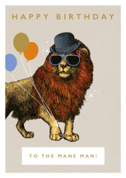 A pale purple card with an illustration of a lion wearing a black bowler hat and large sunglasses with three balloons tied to it's paw. The lion has a long, bushy mane. Text on the card reads 'Happy Birthday. To the Mane Man!'.