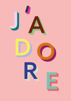 Colourful typographic design featuring the French phrase ‘J’adore’ in bold 3D letters on a pink background